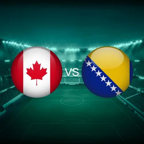Canada vs Bosnia and Herzegovina